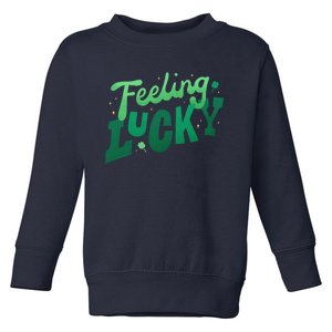 Feeling Lucky St Patrick's Day Festive Toddler Sweatshirt