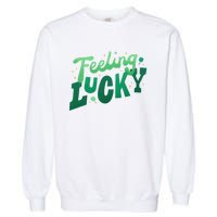 Feeling Lucky St Patrick's Day Festive Garment-Dyed Sweatshirt