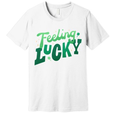 Feeling Lucky St Patrick's Day Festive Premium T-Shirt