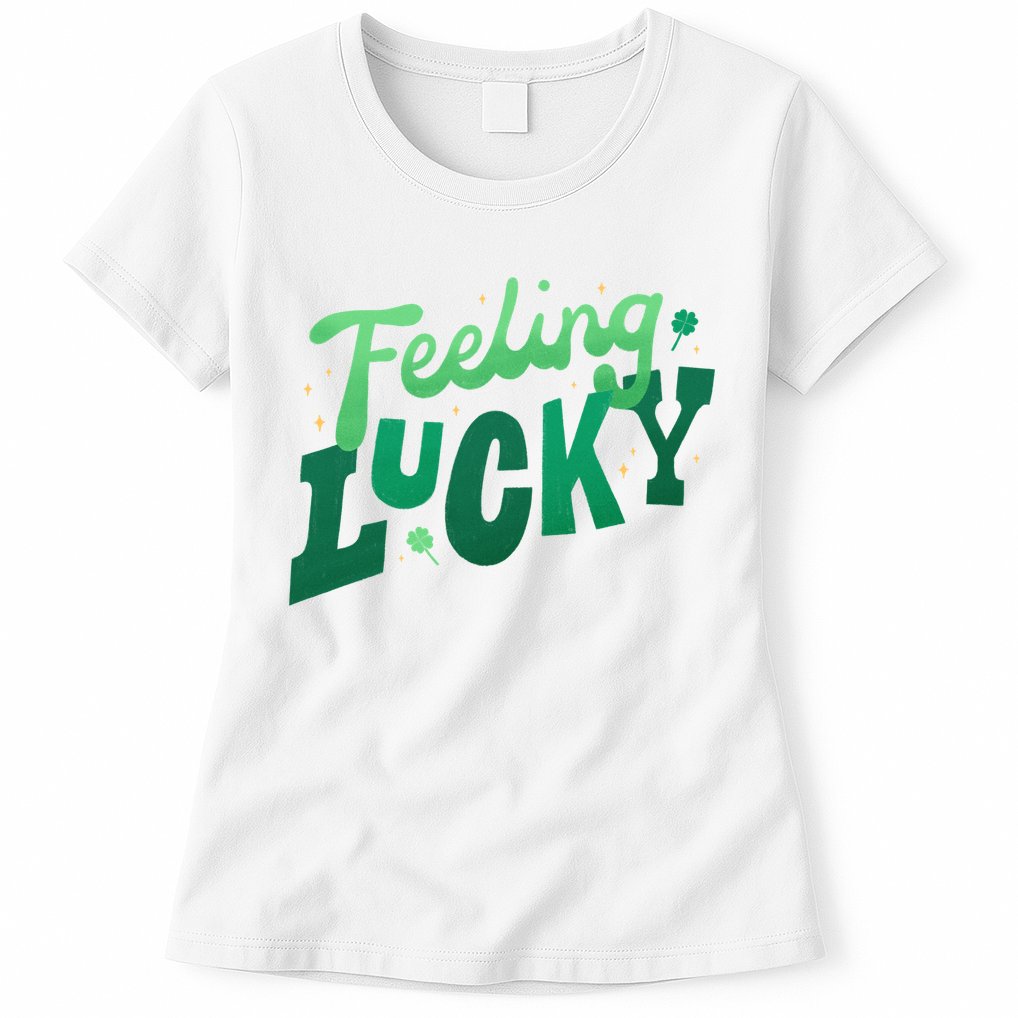 Feeling Lucky St Patrick's Day Festive Womens T-Shirt