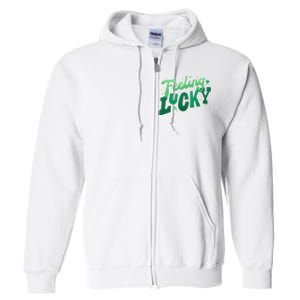 Feeling Lucky St Patrick's Day Festive Full Zip Hoodie