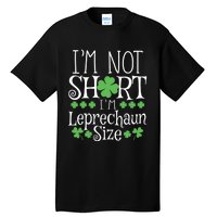 Funny Leprechaun Size St Patricks Day Tall T-Shirt