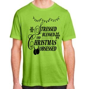 Family Love Stressed Blessed And Christmas Obsessed Adult ChromaSoft Performance T-Shirt