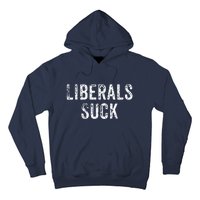 Funny Liberals Suck Shirt | Republican Conservatives Tee Hoodie