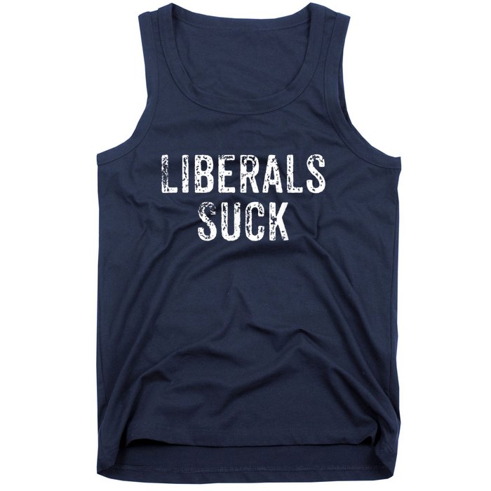 Funny Liberals Suck Shirt | Republican Conservatives Tee Tank Top