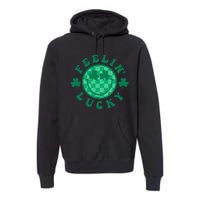 Feelin' Lucky St Patrick's Day Funny Irish Shamrock Premium Hoodie