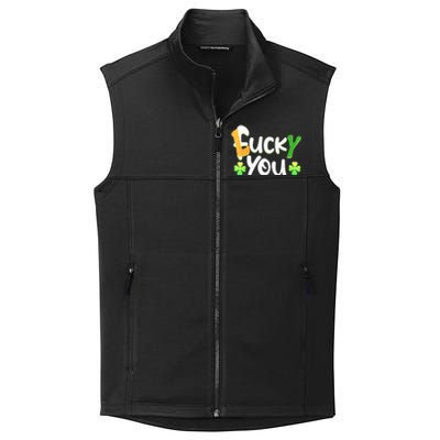 Funny Leprechaun Shamrock Fuck Lucky You St Patricks Day Collective Smooth Fleece Vest