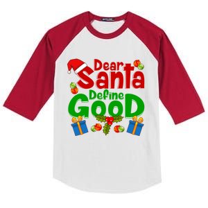 Funny Letters To Santa Dear Santa Define Good Gift Kids Colorblock Raglan Jersey