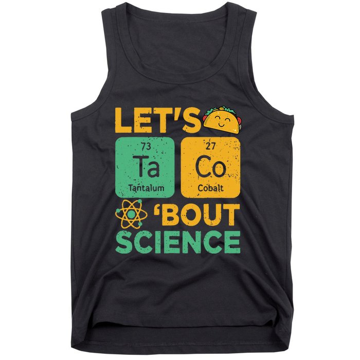 Funny Lets Tacos Bout Scienceshirt Scientist Teacher Tank Top