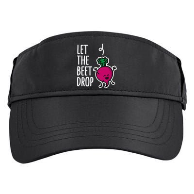 Funny Let The Beet Drop Beat Drop Joke Dj Funny Gift Beetroot Pun Gift Adult Drive Performance Visor