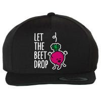 Funny Let The Beet Drop Beat Drop Joke Dj Funny Gift Beetroot Pun Gift Wool Snapback Cap