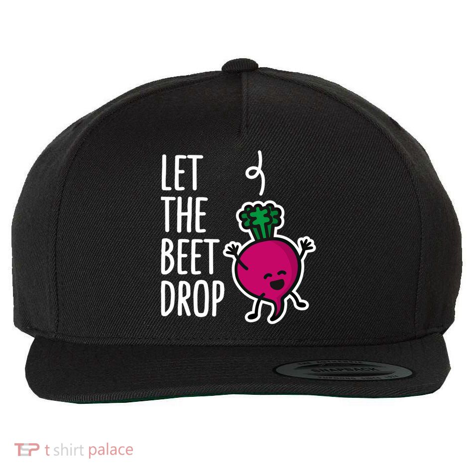 Funny Let The Beet Drop Beat Drop Joke Dj Funny Gift Beetroot Pun Gift Wool Snapback Cap