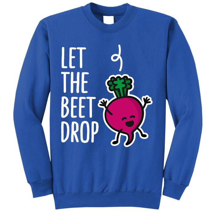 Funny Let The Beet Drop Beat Drop Joke Dj Funny Gift Beetroot Pun Gift Sweatshirt