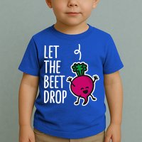 Funny Let The Beet Drop Beat Drop Joke Dj Funny Gift Beetroot Pun Gift Toddler T-Shirt