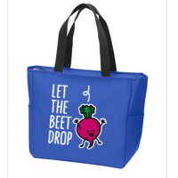 Funny Let The Beet Drop Beat Drop Joke Dj Funny Gift Beetroot Pun Gift Zip Tote Bag