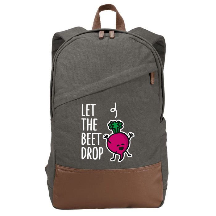 Funny Let The Beet Drop Beat Drop Joke Dj Funny Gift Beetroot Pun Gift Cotton Canvas Backpack
