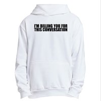 Funny Lawyer Tee | Im Billing You For This Conversation Urban Pullover Hoodie