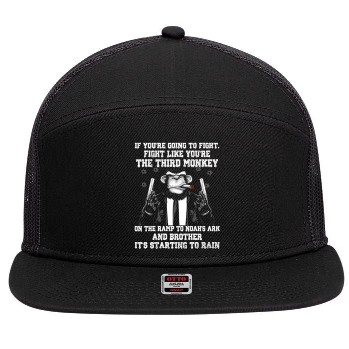 Fight Like The Third Monkey On Noah's Ark 7 Panel Mesh Trucker Snapback Hat