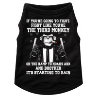 Fight Like The Third Monkey On Noah's Ark Doggie Tank