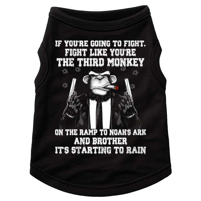 Fight Like The Third Monkey On Noah's Ark Doggie Tank