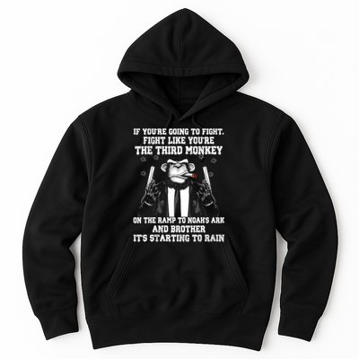 Fight Like The Third Monkey On Noah's Ark Hoodie
