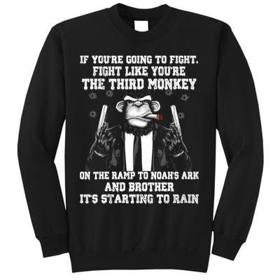 Fight Like The Third Monkey On Noah's Ark Sweatshirt