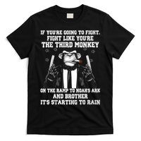 Fight Like The Third Monkey On Noah's Ark T-Shirt