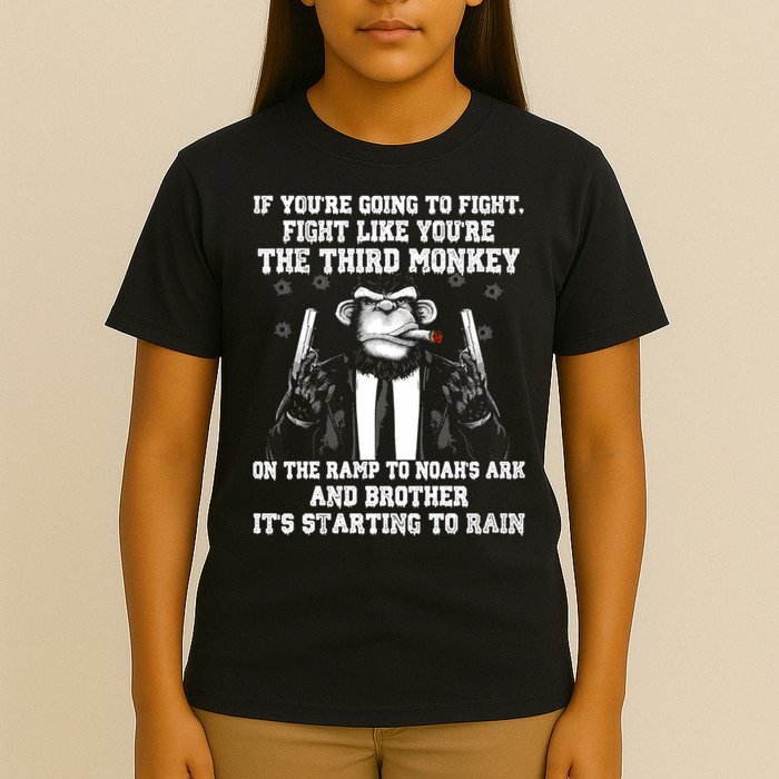 Fight Like The Third Monkey On Noah's Ark T-Shirt