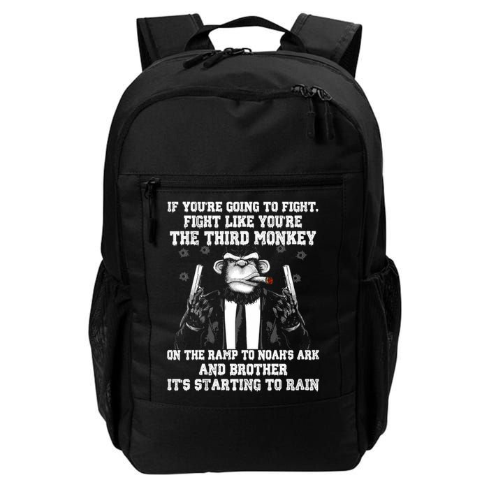 Fight Like The Third Monkey On Noah's Ark Daily Commute Backpack