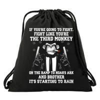 Fight Like The Third Monkey On Noah's Ark Drawstring Bag