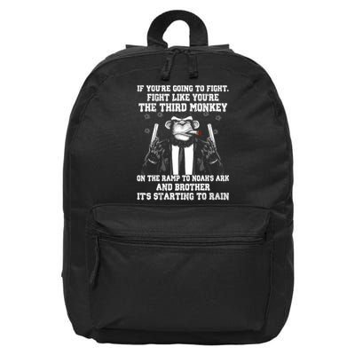 Fight Like The Third Monkey On Noah's Ark 16 in Basic Backpack