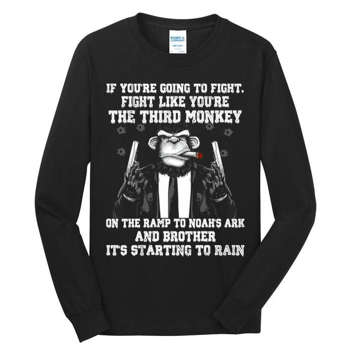 Fight Like The Third Monkey On Noah's Ark Tall Long Sleeve T-Shirt