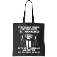Fight Like The Third Monkey On Noah's Ark Bag