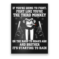 Fight Like The Third Monkey On Noah's Ark Poster