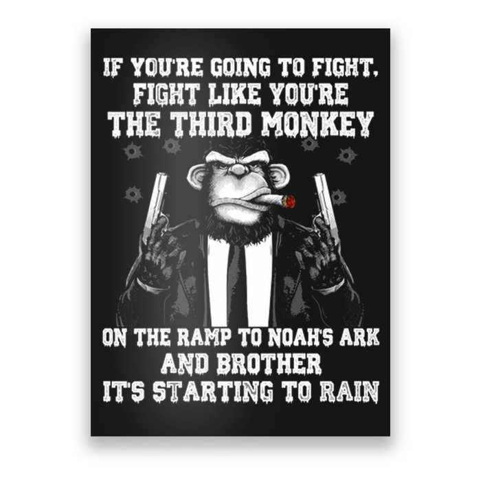 Fight Like The Third Monkey On Noah's Ark Poster