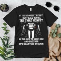 Fight Like The Third Monkey On Noah's Ark Premium T-Shirt