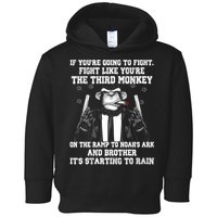 Fight Like The Third Monkey On Noah's Ark Toddler Hoodie