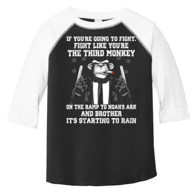 Fight Like The Third Monkey On Noah's Ark Toddler Fine Jersey T-Shirt