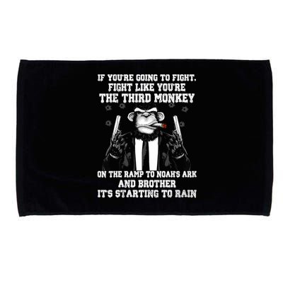 Fight Like The Third Monkey On Noah's Ark Microfiber Hand Towel