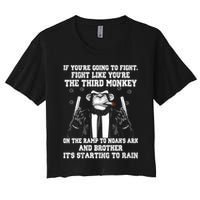 Fight Like The Third Monkey On Noah's Ark Crop Top