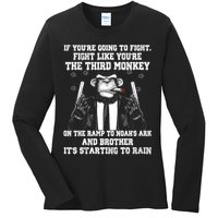 Fight Like The Third Monkey On Noah's Ark Ladies Long Sleeve Shirt