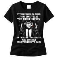 Fight Like The Third Monkey On Noah's Ark Womens T-Shirt