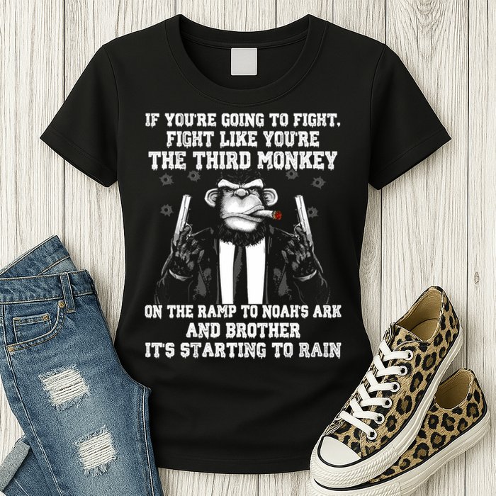 Fight Like The Third Monkey On Noah's Ark Womens T-Shirt