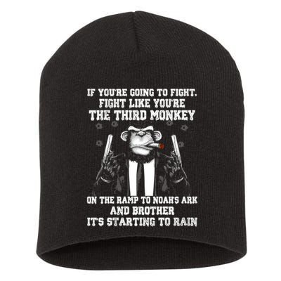 Fight Like The Third Monkey On Noah's Ark Short Acrylic Beanie