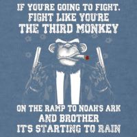 Fight Like The Third Monkey On Noah's Ark Garment-Dyed Sweatshirt