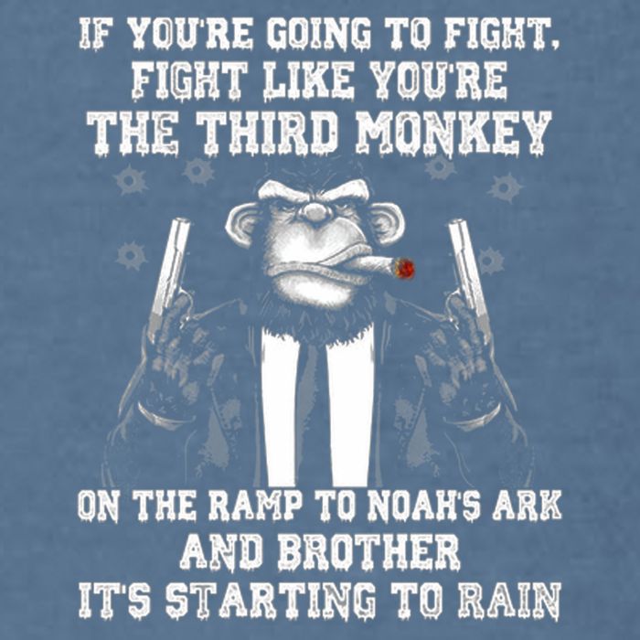 Fight Like The Third Monkey On Noah's Ark Garment-Dyed Sweatshirt