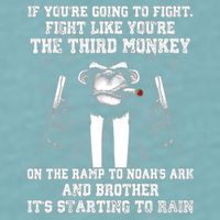 Fight Like The Third Monkey On Noah's Ark Sueded Cloud Jersey T-Shirt