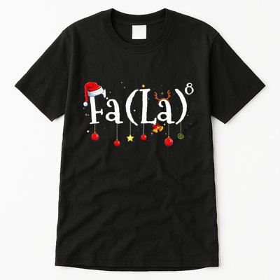 FA (LA)8 To the Eighth Power Equation  Tall T-Shirt