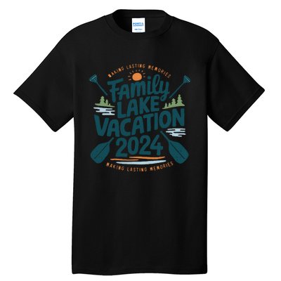 Family Lake Trip 2024 Vacation Love Friend Matching Reunions Tall T-Shirt