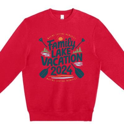 Family Lake Trip 2024 Vacation Love Friend Matching Reunions Premium Crewneck Sweatshirt